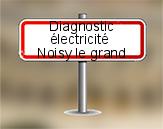 Diagnostic électrique à Noisy le Grand